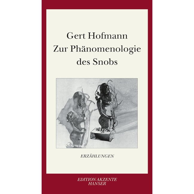 Zur Phänomenologie des Snobs von Hanser, Carl GmbH + Co.