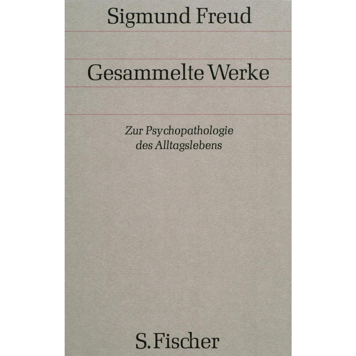 Zur Psychopathologie des Alltagslebens von FISCHER, S.