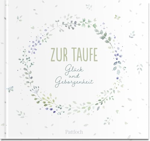 Zur Taufe: Glück und Geborgenheit | Die besten Wünsche von Herzen als wunderschönes Geschenk zur Taufe (Wünsche zur Taufe)