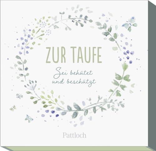 Zur Taufe: Sei behütet und beschützt | Glück und Segen. Die besten Wünsche zur Taufe
