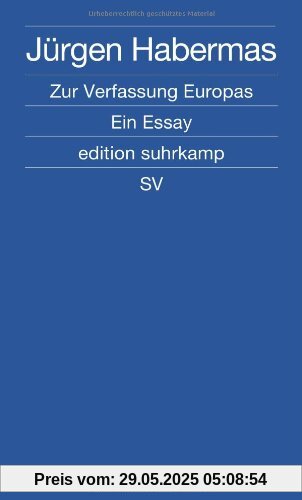 Zur Verfassung Europas: Ein Essay (edition suhrkamp)