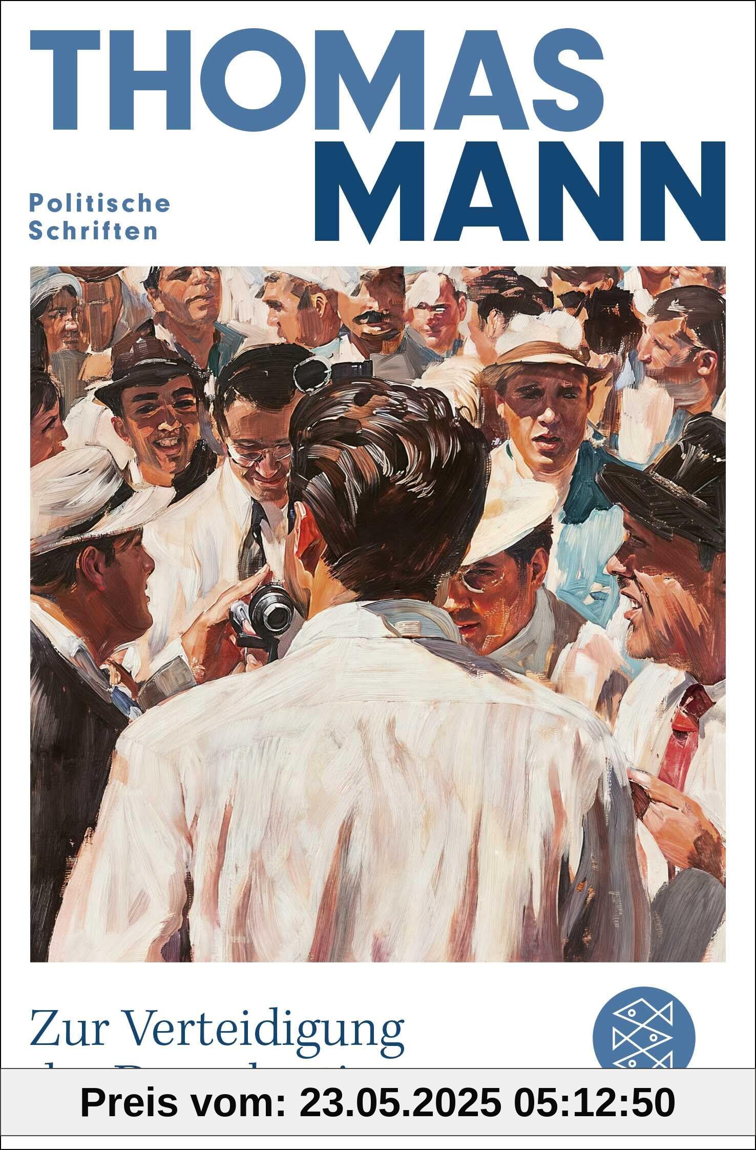 Zur Verteidigung der Demokratie: Politische Schriften