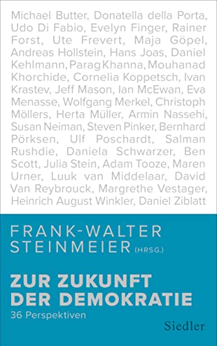 Zur Zukunft der Demokratie: 36 Perspektiven