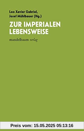 Zur imperialen Lebensweise Zur imperialen Lebensweise