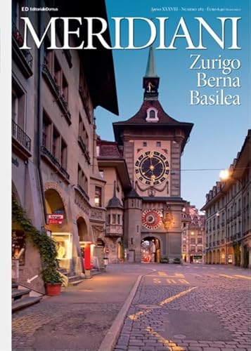 Zurigo, Berna, Basilea (Meridiani) von Editoriale Domus