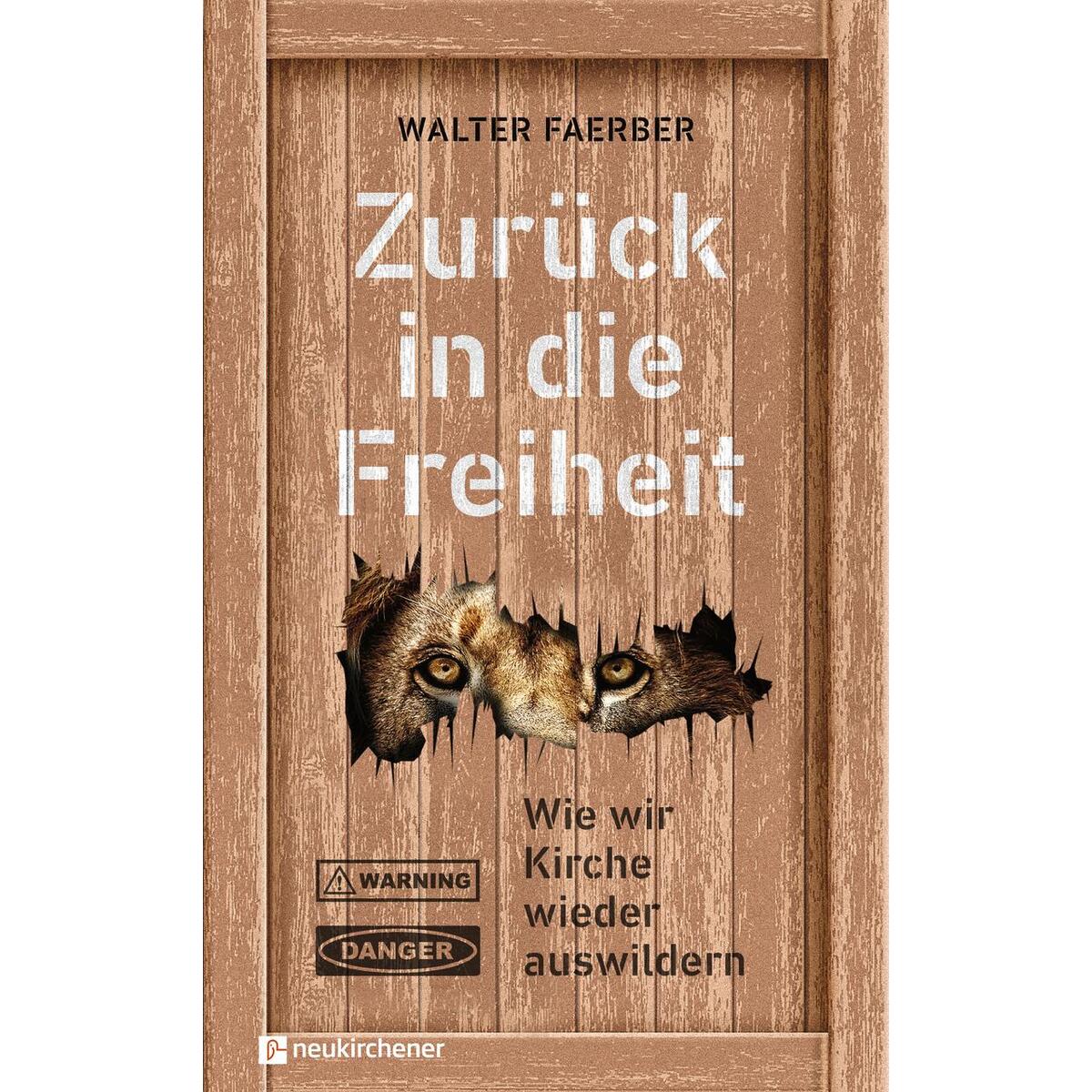 Zurück in die Freiheit von Neukirchener Verlag