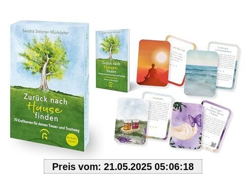 Zurück nach Hause finden: 70 Kraftkarten für deinen Trauer- und Trostweg - vierfarbige Impulskarten - mit umfangreichem Booklet plus Audio-Dateien