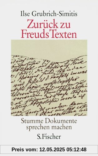 Zurück zu Freuds Texten: Stumme Dokumente sprechen machen