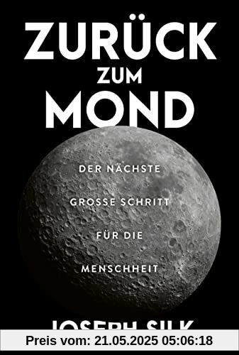 Zurück zum Mond: Der nächste große Schritt für die Menschheit