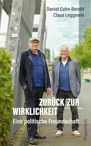 Zurück zur Wirklichkeit - Eine politische Freundschaft (Allgemeines Programm - Sachbuch)