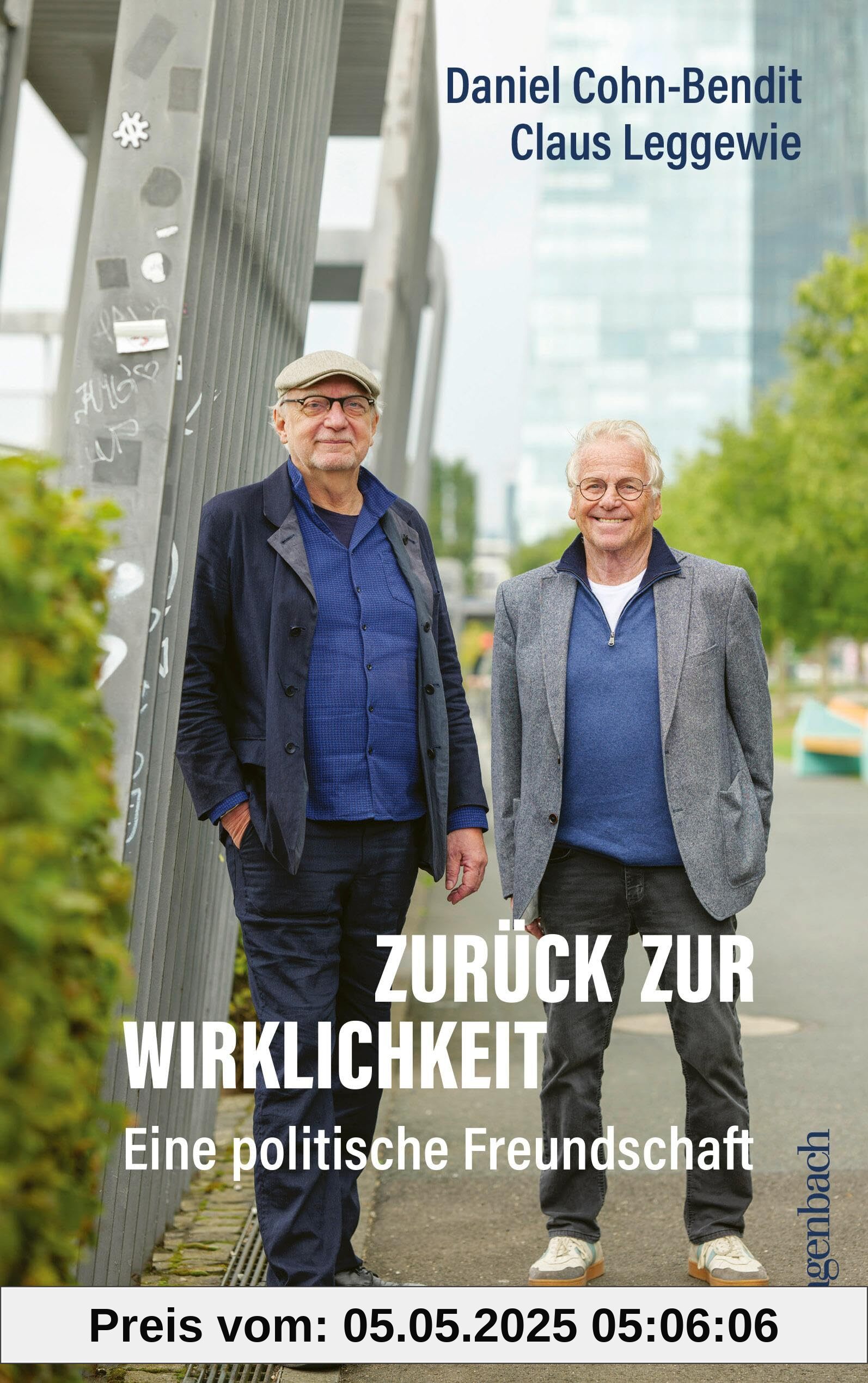 Zurück zur Wirklichkeit - Eine politische Freundschaft