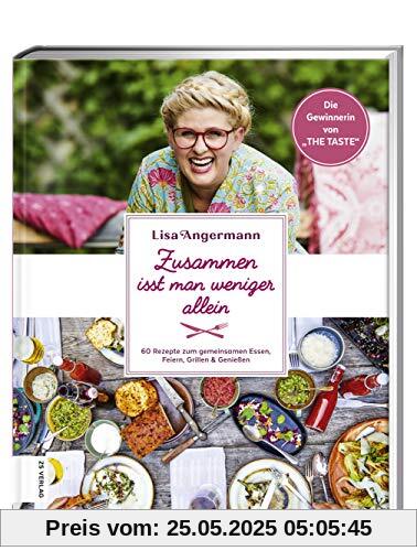 Zusammen isst man weniger allein: 60 Rezepte zum gemeinsamen Essen, Feiern, Grillen & Genießen von der Gewinnerin von THE TASTE 2017 Zusammen isst man weniger allein: 60 Rezepte zum gemeinsamen Essen, Feiern, Grillen & Genießen von der Gewinnerin von THE TASTE 2017