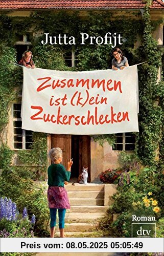 Zusammen ist kein Zuckerschlecken: Roman Zusammen ist kein Zuckerschlecken: Roman