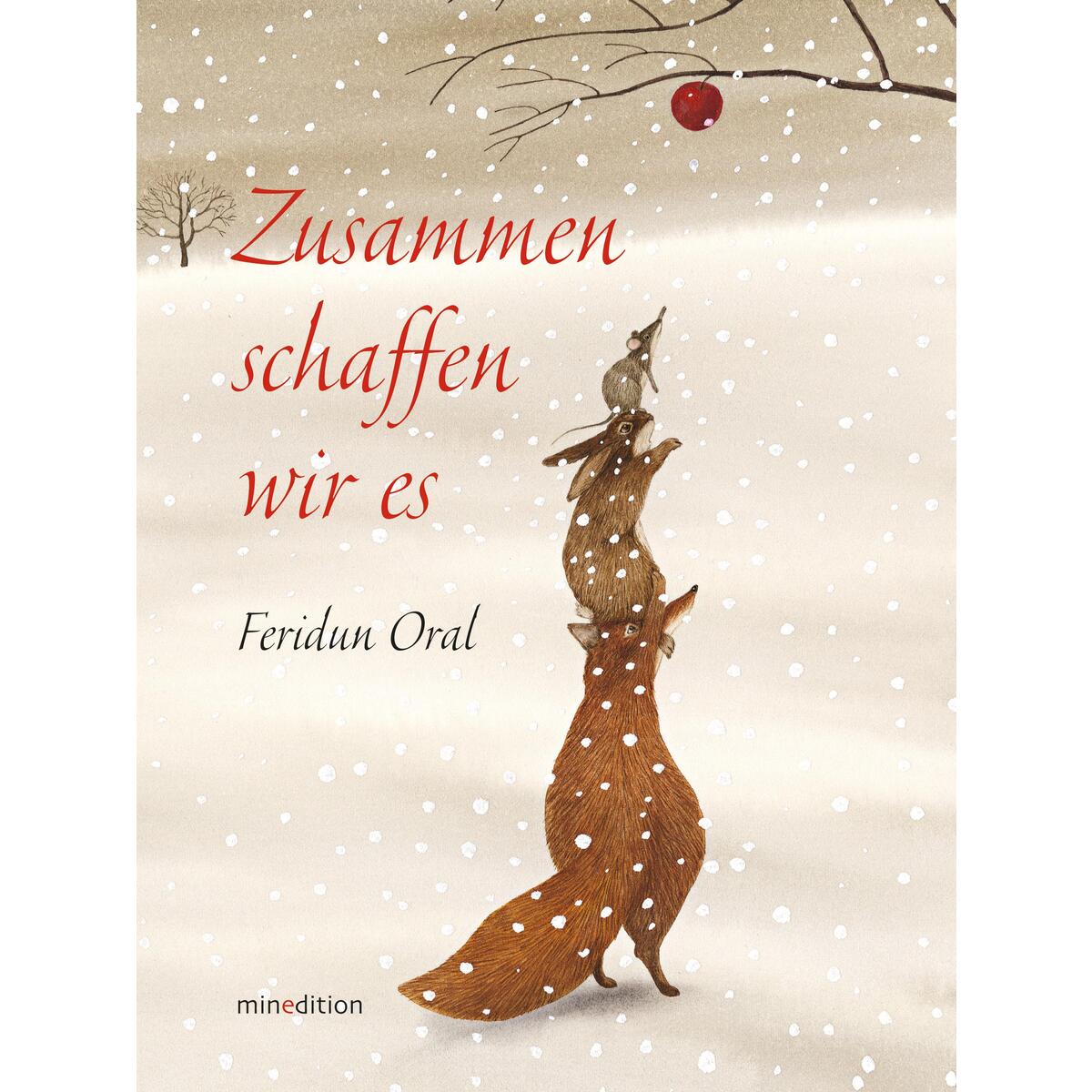 Zusammen schaffen wir es Zusammen schaffen wir es von minedition AG
