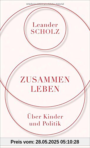 Zusammenleben. Über Kinder und Politik