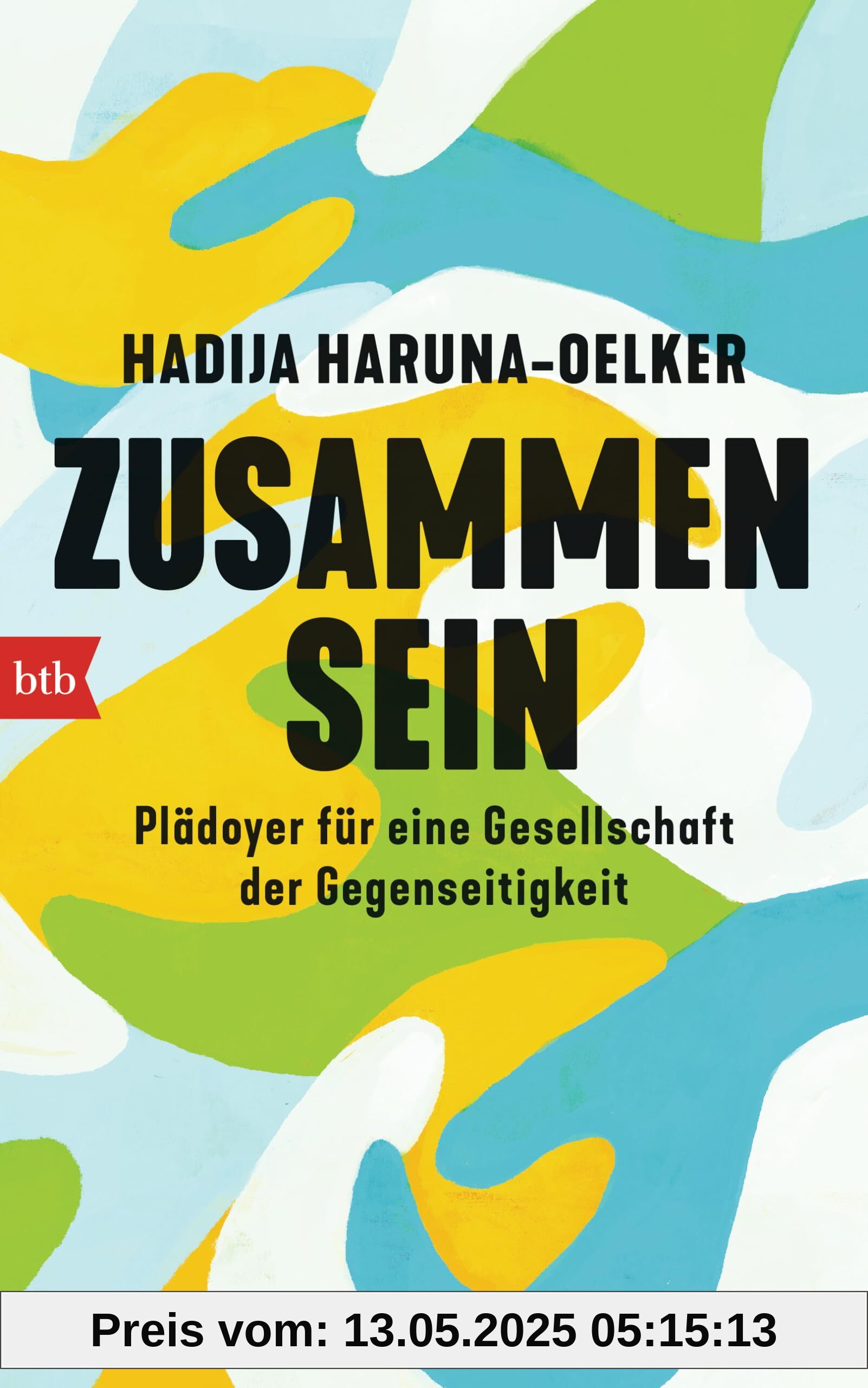 Zusammensein: Plädoyer für eine Gesellschaft der Gegenseitigkeit - Mit Kapitelzusammenfassungen in Einfacher Sprache