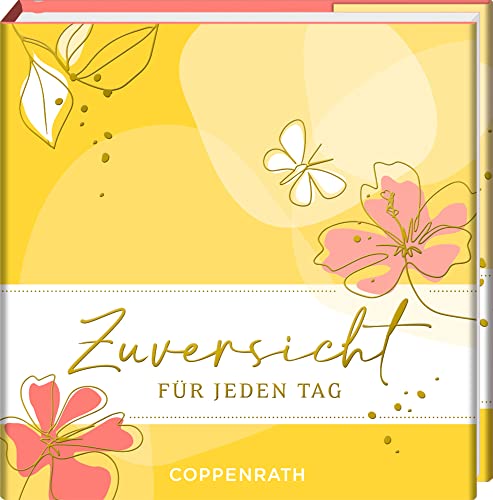 Zuversicht: Für jeden Tag (BiblioPhilia)
