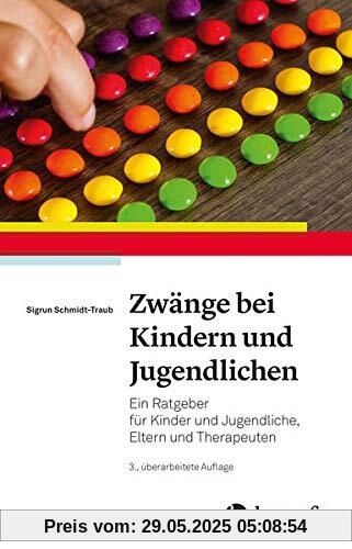 Zwänge bei Kindern und Jugendlichen: Ein Ratgeber für Kinder und Jugendliche, Eltern und Therapeuten Zwänge bei Kindern und Jugendlichen: Ein Ratgeber für Kinder und Jugendliche, Eltern und Therapeuten