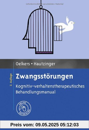 Zwangsstörungen: Kognitiv-verhaltenstherapeutisches Behandlungsmanual. Mit Online-Materialien (Materialien für die klinische Praxis)