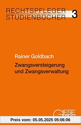 Zwangsversteigerung und Zwangsverwaltung (Rechtspfleger-Studienbücher)