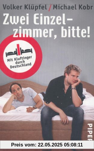 Zwei Einzelzimmer, bitte!: Mit Kluftinger durch Deutschland