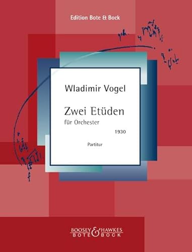 Zwei Etüden: Orchester. Studienpartitur. von Bote & Bock Musikverlag Gmbh & Co KG