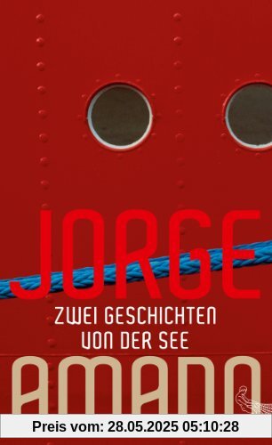 Zwei Geschichten von der See: Der Tod und der Tod des Quincas Wasserschrei. Die Abenteuer des Kapitäns Vasco Moscoso