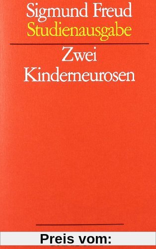 Zwei Kinderneurosen. (Studienausgabe) Bd. 8 von 10 u. Erg.-Bd.