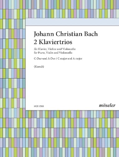 Zwei Klaviertrios: op. 15. Violine, Violoncello und Klavier. Partitur und Stimmen. Zwei Klaviertrios: op. 15. Violine, Violoncello und Klavier. Partitur und Stimmen. von Möseler Verlag