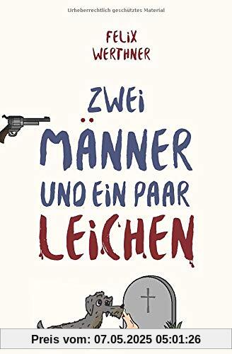 Zwei Männer und ein paar Leichen