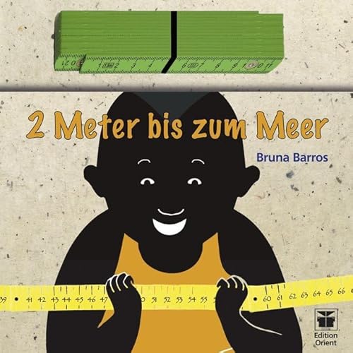 Zwei Meter bis zum Meer: Eine Bildergeschichte ohne Text aus Brasilien (2 m bis zum Meer) von Verlag Edition Orient