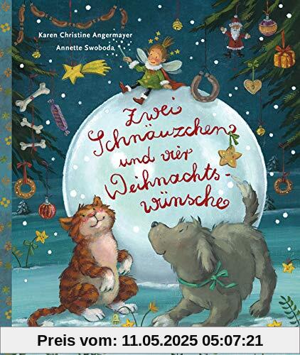 Zwei Schnäuzchen und vier Weihnachtswünsche: Das Bilderbuch zur erfolgreichen »Schnauze«-Reihe ab 3 Jahren (Die Schnauze-Bilderbuch-Reihe, Band 1)