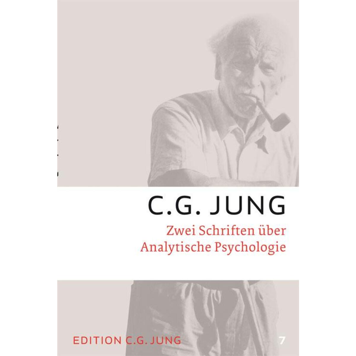 Zwei Schriften über Analytische Psychologie Zwei Schriften über Analytische Psychologie von Patmos-Verlag