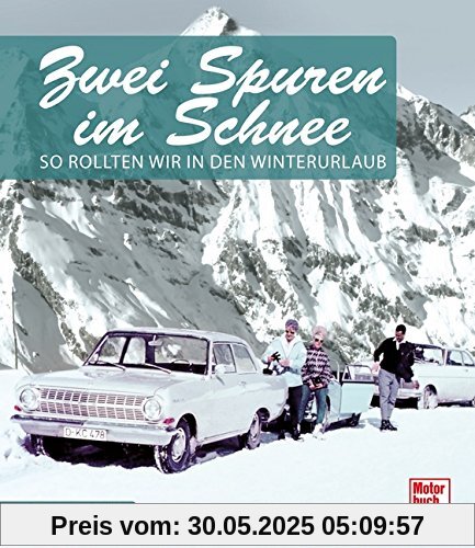 Zwei Spuren im Schnee: So rollten wir in den Winterurlaub