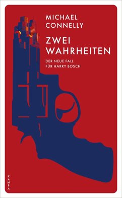 Zwei Wahrheiten / Harry Bosch Bd.20 von Kampa Verlag