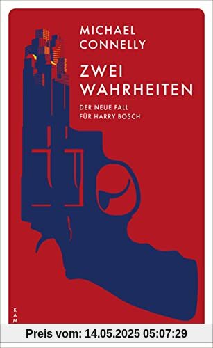 Zwei Wahrheiten: Der neue Fall für Harry Bosch (Ein Fall für Harry Bosch)