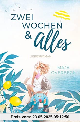 Zwei Wochen & Alles: Liebesroman