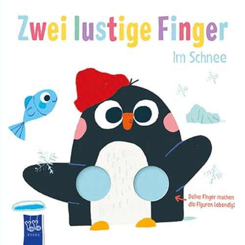Zwei lustige Finger - Im Schnee: Bilderbuch Zwei lustige Finger - Im Schnee: Bilderbuch von Yo Yo Books