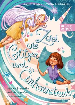 Meine beste Freundin mit dem großen Geheimnis / Zwei wie Glitzer und Einhornstaub Bd.1 von Boje Verlag