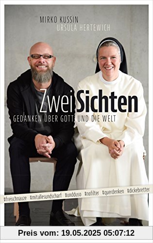 ZweiSichten: Gedanken über Gott und die Welt ZweiSichten: Gedanken über Gott und die Welt
