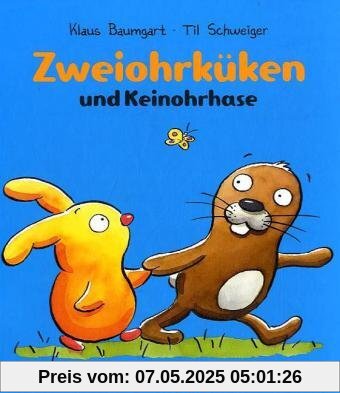 Zweiohrküken und Keinohrhase Zweiohrküken und Keinohrhase