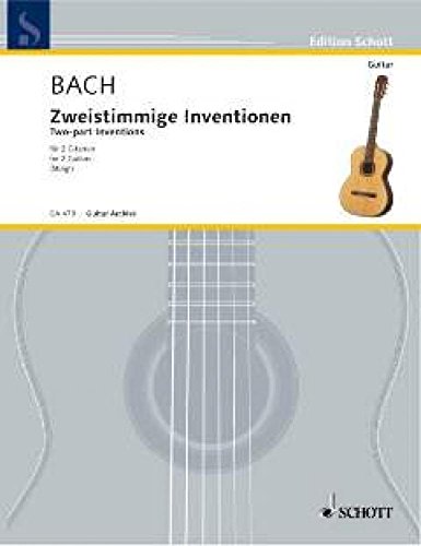 Zweistimmige Inventionen: BWV 772-786. 2 Gitarren.: BWV 772-786. 2 guitars. (Edition Schott)