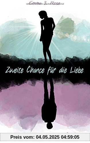 Zweite Chance für die Liebe Zweite Chance für die Liebe