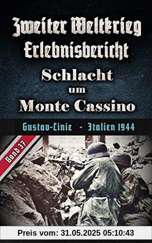Zweiter Weltkrieg Erlebnisbericht Schlacht um Monte Cassino: Gustav-Linie Italien 1944