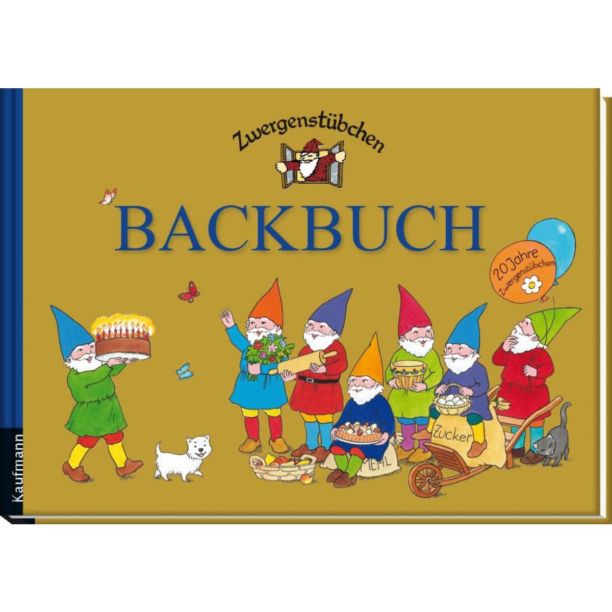 Zwergenstübchen Backbuch Zwergenstübchen Backbuch von Kaufmann Ernst Vlg GmbH