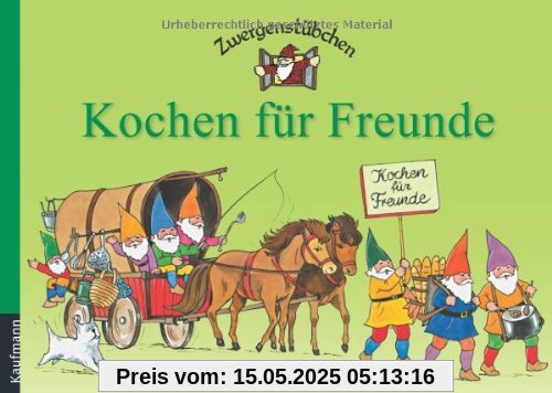 Zwergenstübchen Kochen für Freunde