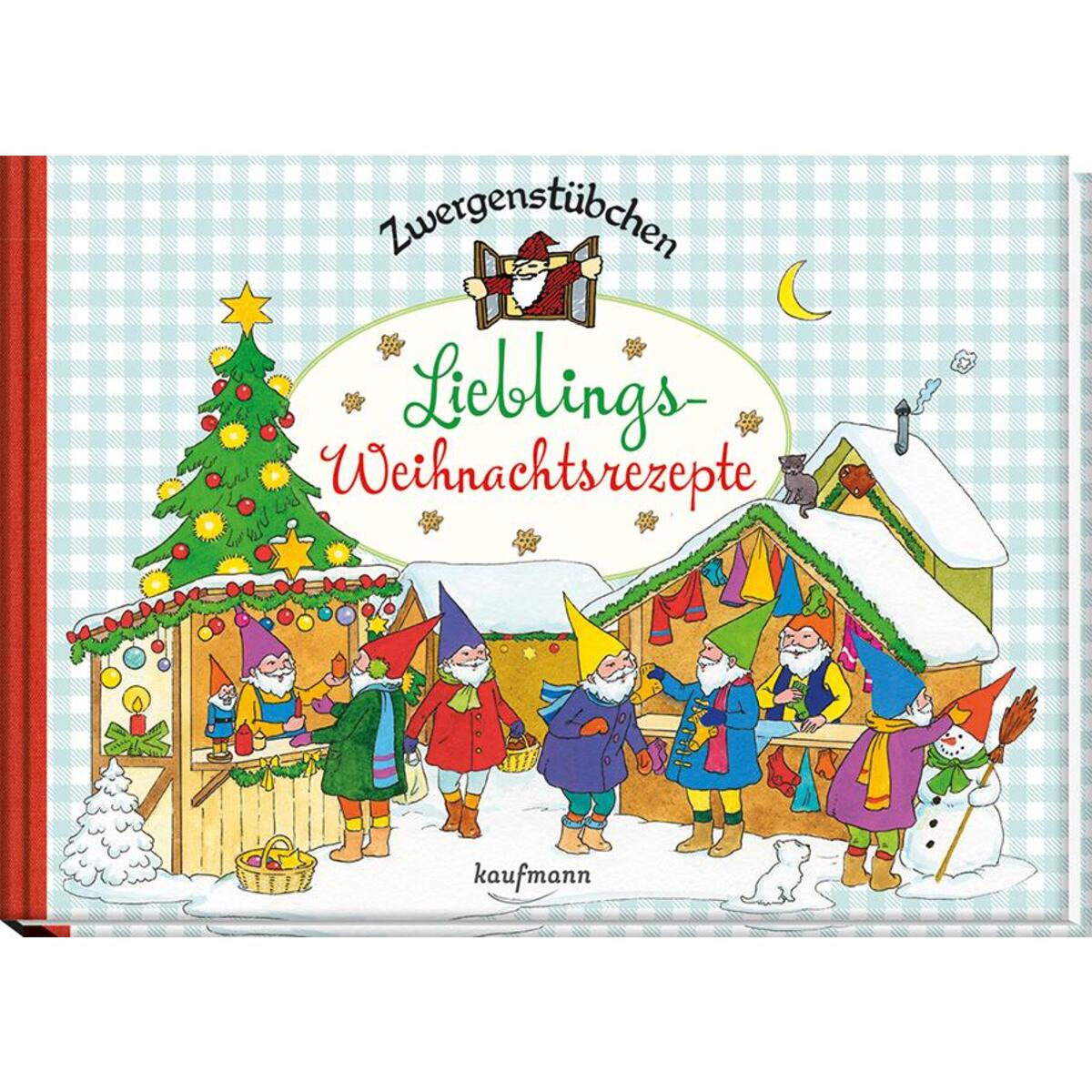 Zwergenstübchen Lieblings-Weihnachtsrezepte Zwergenstübchen Lieblings-Weihnachtsrezepte von Kaufmann Ernst Vlg GmbH