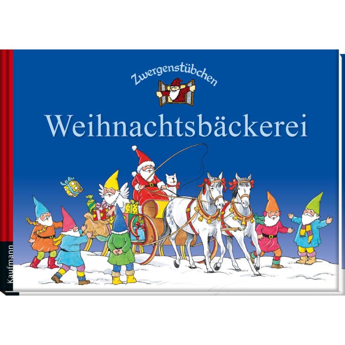 Zwergenstübchen Weihnachtsbäckerei Zwergenstübchen Weihnachtsbäckerei von Kaufmann Ernst Vlg GmbH