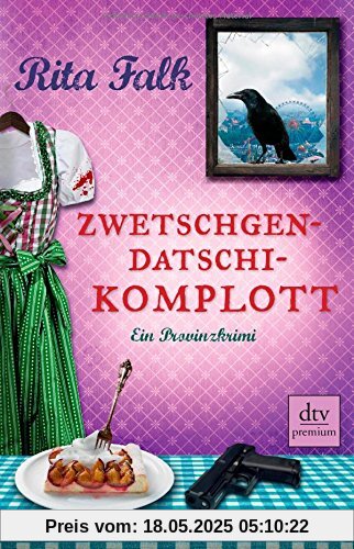 Zwetschgendatschikomplott: Ein Provinzkrimi Zwetschgendatschikomplott: Ein Provinzkrimi