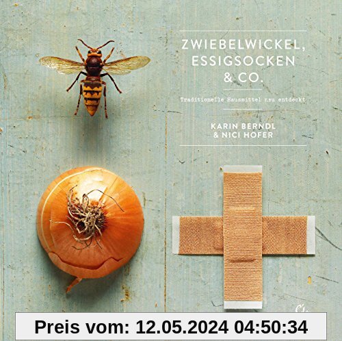Zwiebelwickel, Essigsocken & Co.: Traditionelle Heilmittel neu entdeckt